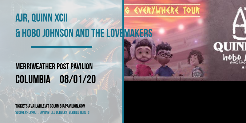 AJR, Quinn XCII & Hobo Johnson and The Lovemakers at Merriweather Post Pavilion