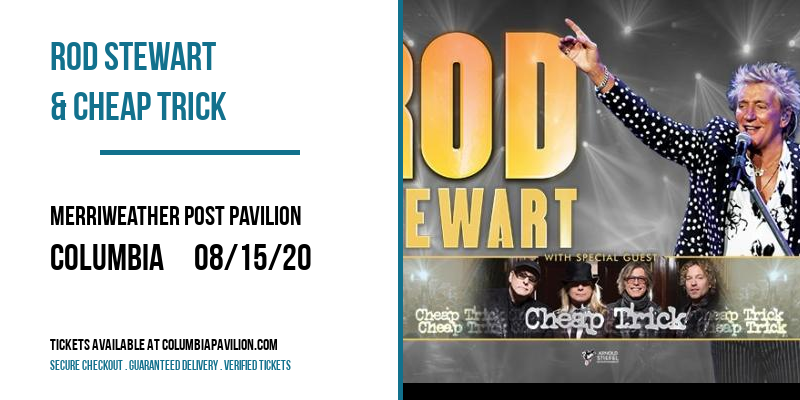 Rod Stewart & Cheap Trick at Merriweather Post Pavilion tickets Rod Stewart & Cheap Trick at Merriweather Post Pavilion
