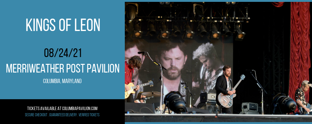 Kings of Leon at Merriweather Post Pavilion tickets Kings of Leon at Merriweather Post Pavilion