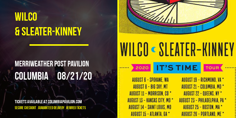 Wilco & Sleater-Kinney at Merriweather Post Pavilion tickets Wilco & Sleater-Kinney at Merriweather Post Pavilion
