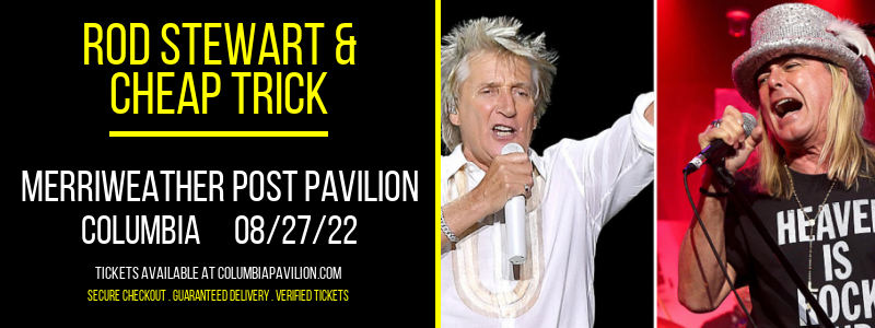 Rod Stewart & Cheap Trick at Merriweather Post Pavilion tickets Rod Stewart & Cheap Trick at Merriweather Post Pavilion
