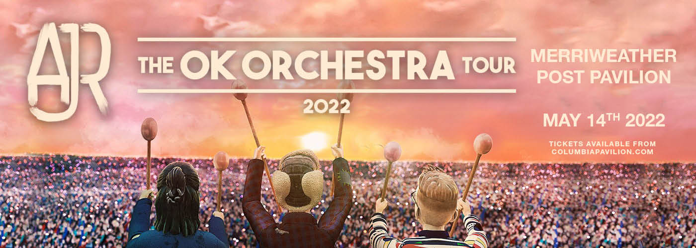 AJR: OK ORCHESTRA Tour at Merriweather Post Pavilion tickets AJR: OK ORCHESTRA Tour at Merriweather Post Pavilion