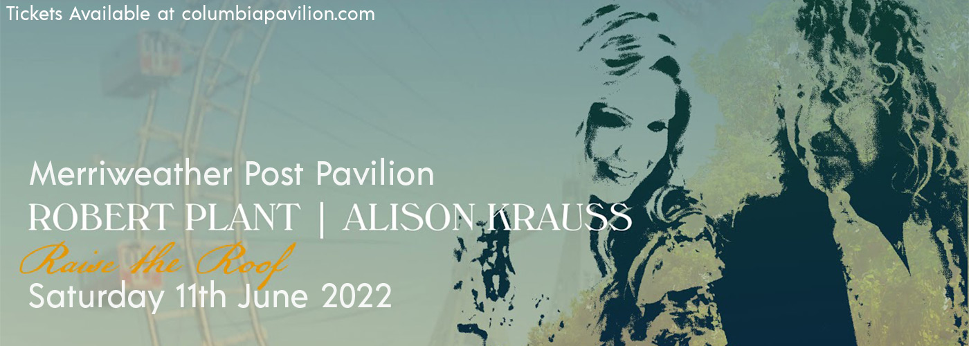 Robert Plant & Alison Krauss at Merriweather Post Pavilion tickets Robert Plant & Alison Krauss at Merriweather Post Pavilion