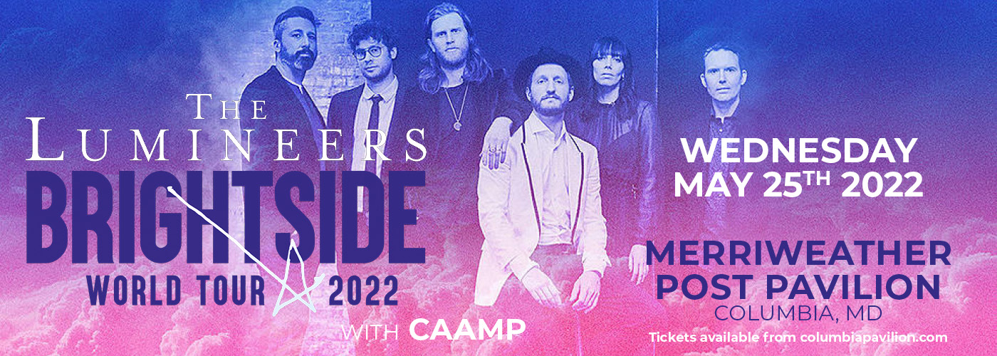 The Lumineers: Brightside World Tour 2022 with Caamp at Merriweather Post Pavilion tickets The Lumineers: Brightside World Tour 2022 with Caamp at Merriweather Post Pavilion