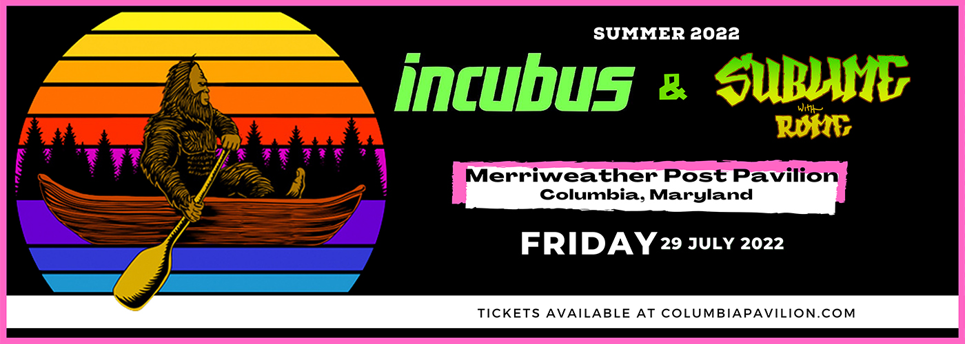 Incubus & Sublime With Rome at Merriweather Post Pavilion tickets Incubus & Sublime With Rome at Merriweather Post Pavilion