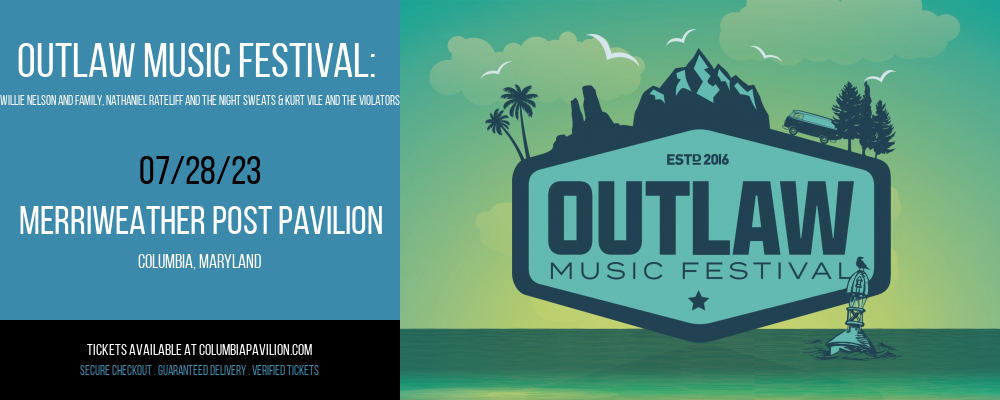 Outlaw Music Festival: Willie Nelson and Family, Nathaniel Rateliff and The Night Sweats & Kurt Vile and The Violators at Merriweather Post Pavilion
