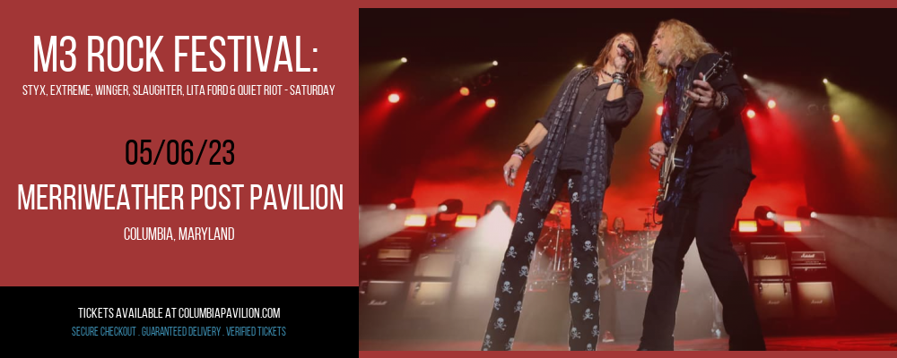 M3 Rock Festival: Styx, Extreme, Winger, Slaughter, Lita Ford & Quiet Riot - Saturday at Merriweather Post Pavilion tickets M3 Rock Festival: Styx, Extreme, Winger, Slaughter, Lita Ford & Quiet Riot - Saturday at Merriweather Post Pavilion