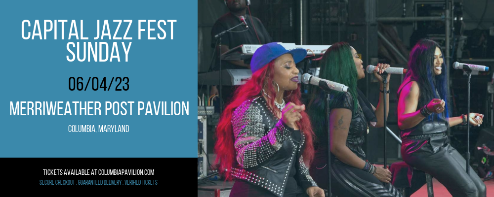 Capital Jazz Fest - Sunday at Merriweather Post Pavilion tickets Capital Jazz Fest - Sunday at Merriweather Post Pavilion