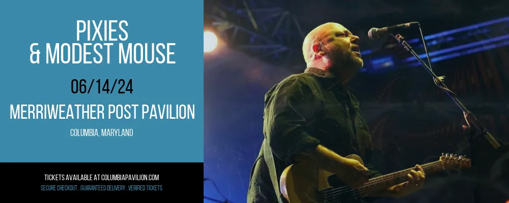 Pixies & Modest Mouse at Merriweather Post Pavilion