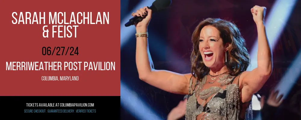 Sarah McLachlan & Feist at Merriweather Post Pavilion