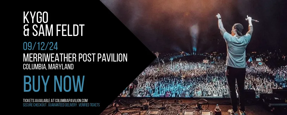 Kygo & Sam Feldt at Merriweather Post Pavilion